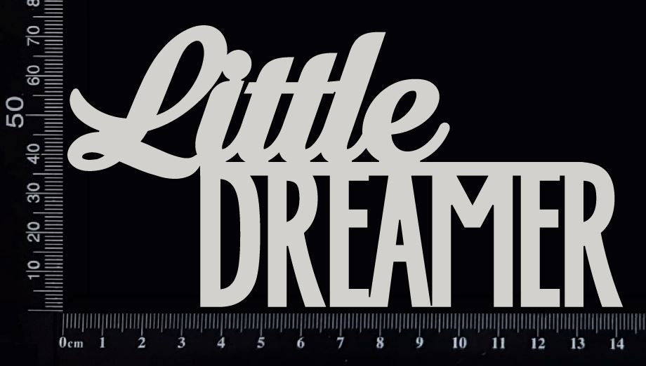 Little Dreamer - Large - White Chipboard