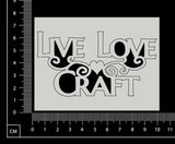 Live Love Craft - Small - White Chipboard