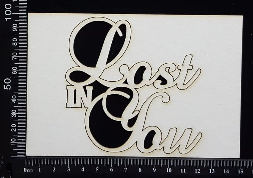 Lost in You - Large - White Chipboard