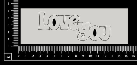 Love You - White Chipboard