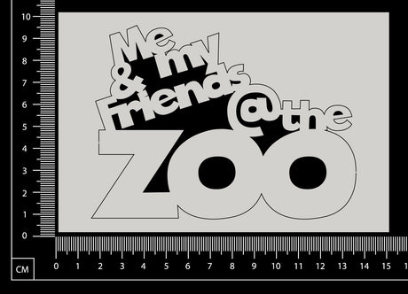 Me & my Friends @ the Zoo - White Chipboard