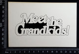 Meet the Grandkids! - White Chipboard