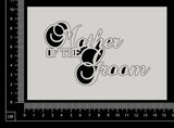 Mother of the Groom - White Chipboard