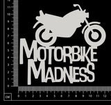 Motorbike Madness - Large - White Chipboard