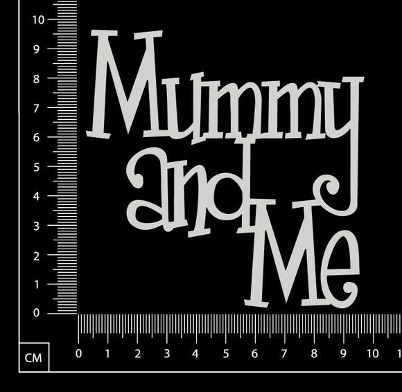 Mummy and Me - White Chipboard