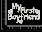 My First Boyfriend - White Chipboard