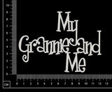 My Grannie and Me - White Chipboard