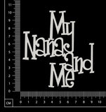 My Nana and Me - White Chipboard