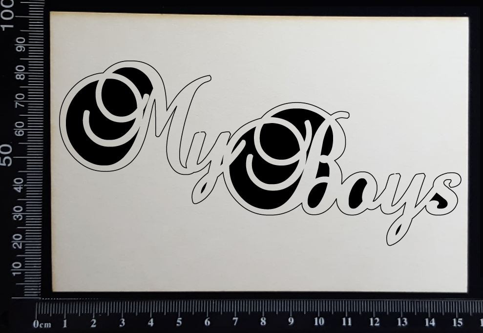 My Boys - White Chipboard