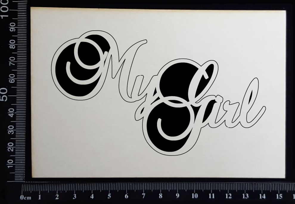 My Girl - White Chipboard
