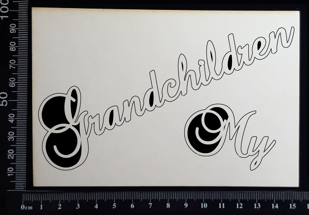 Elegant Word - My Grandchildren - White Chipboard