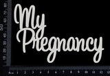My Pregnancy - White Chipboard