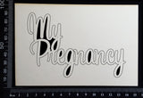 My Pregnancy - White Chipboard