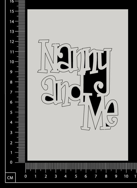 Nanny and Me - White Chipboard