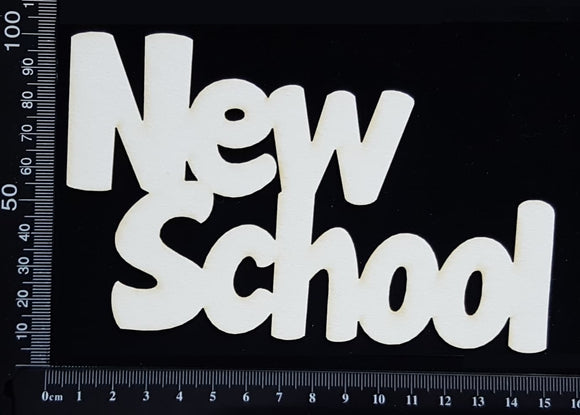 New School - Large - White Chipboard