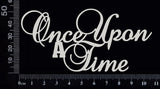 Once upon a time - Small - White Chipboard