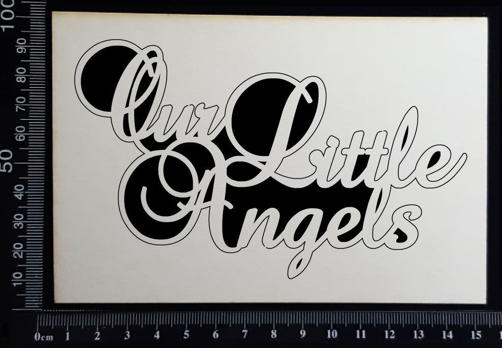 Our Little Angels - White Chipboard