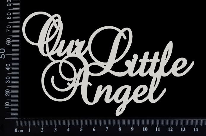 Our Little Angel - White Chipboard