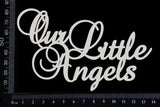 Our Little Angels - White Chipboard