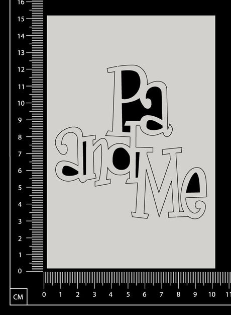 Pa and Me - White Chipboard