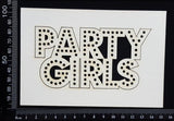 Party Girls - White Chipboard