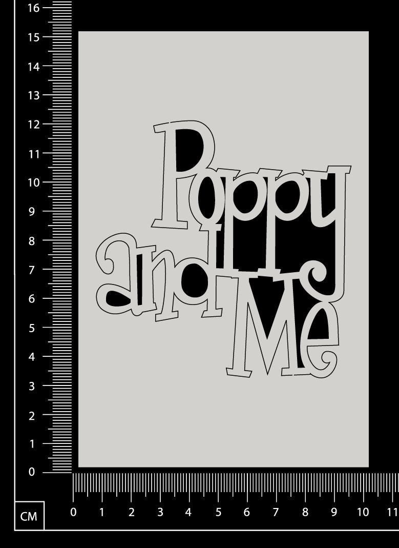 Poppy and Me - White Chipboard