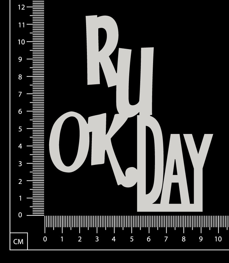 R U OK Day - B - White Chipboard