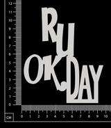R U OK Day - B - White Chipboard