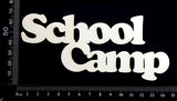 School Camp - Large - White Chipboard