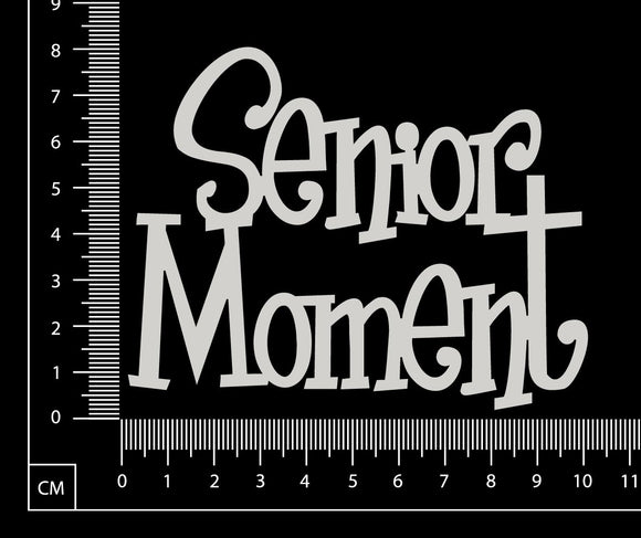 Senior Moment - White Chipboard