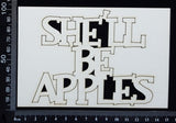 She'll Be Apple - White Chipboard