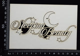 Sleeping Beauty - White Chipboard