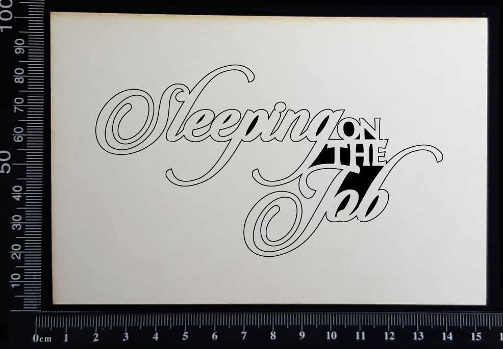 Sleeping on the Job - White Chipboard