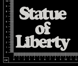 Statue of Liberty - White Chipboard