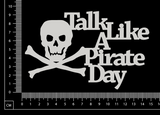 Talk Like a Pirate Day - A - White Chipboard