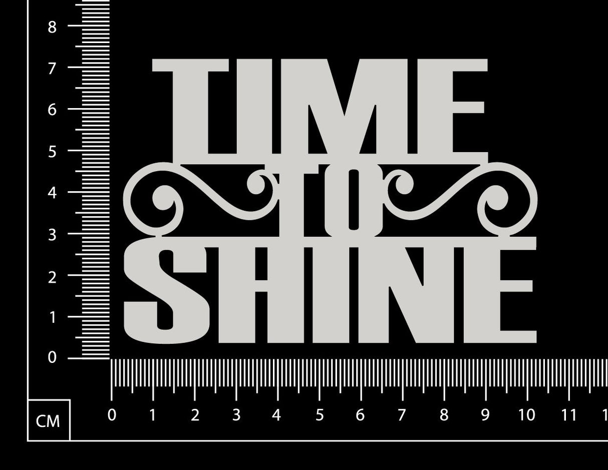 Time to Shine - B - White Chipboard