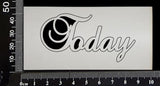 Elegant Word - Today - White Chipboard