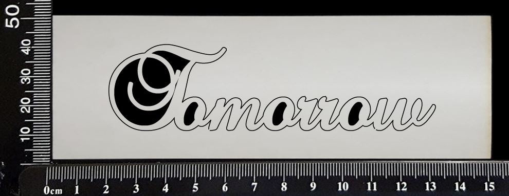 Elegant Word - Tomorrow - White Chipboard