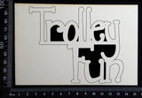 Trolley Fun - B - White Chipboard