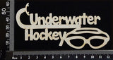 Underwater Hockey - White Chipboard