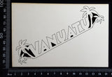 Vanuatu - B - White Chipboard
