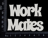 Work Mates - White Chipboard