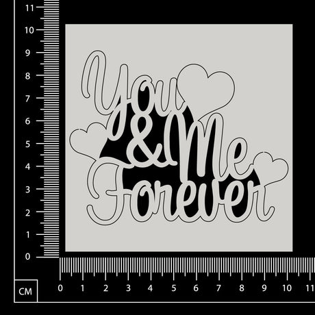 You & Me Forever - White Chipboard